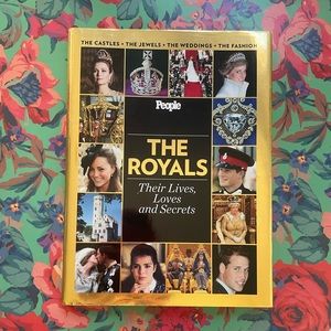The Royals: Their Lives, Loves, and Secrets hardcover coffee table book